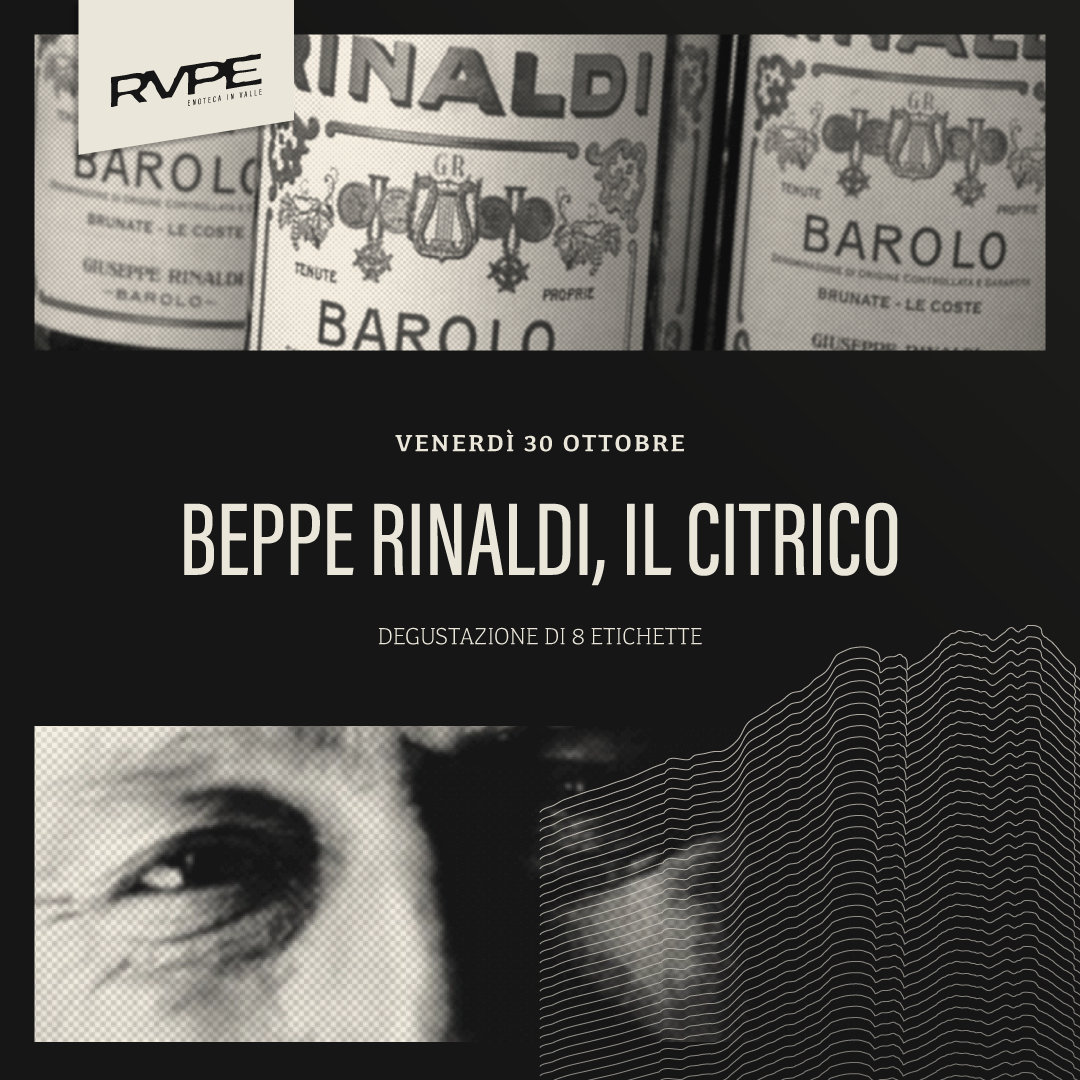 Beppe Rinaldi, il Citrico by Dives Vinum - Venerdì 30 Ottobre
